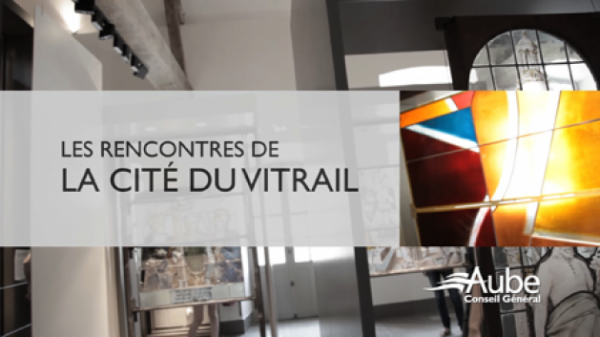 Les rencontres à la cité du Vitrail - Troyes - Château de Pougy